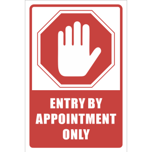 NE16 – Entry By Appointment Only Sign