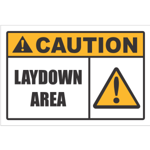 CU10 – Laydown Area Caution Sign