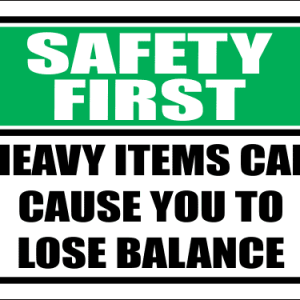 SC24 – Safety First Heavy Items Sign