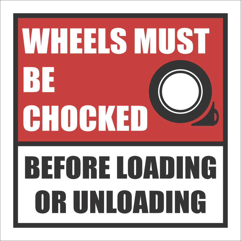 TAV19 – Wheels Must Be Chocked Sign