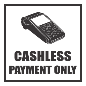 B14 – Cashless Payments Only Sign